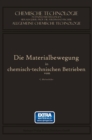 Image for Die Materialbewegung in Chemisch-Technischen Betrieben