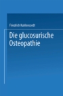 Image for XI. Die glucosurische Osteopathie