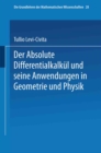Image for Der Absolute Differentialkalkul Und Seine Anwendungen in Geometrie Und Physik : 28