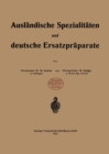 Image for Auslandische Spezialitaten und deutsche Ersatzpraparate