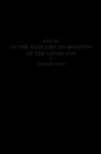Image for Atlas of the Slitlamp-Microscopy of the Living Eye: Technic and Methods of Examination