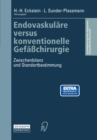 Image for Endovaskulare versus konventionelle Gefachirurgie: Zwischenbilanz und Standortbestimmung