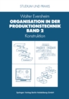 Image for Organisation in der Produktionstechnik: Band 2 Konstruktion