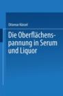 Image for Die Oberflachenspannung in Serum und Liquor