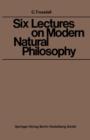 Image for Six Lectures on Modern Natural Philosophy