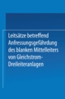 Image for Leitsatze Betreffend Anfressungsgefahrdung Des Blanken Mittelleiters Von Gleichstrom-dreileiteranlagen.