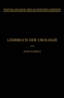 Image for Lehrbuch der Urologie: Und der Chirurgischen Krankheiten der Mannlichen Geschlechtsorgane