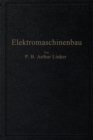Image for Elektromaschinenbau: Berechnung Elektrischer Maschinen in Theorie Und Praxis