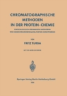 Image for Chromatographische Methoden in der Protein-Chemie: Einschliesslich Verwandter Methoden wie Gegenstromverteilung, Papier-Ionophorese