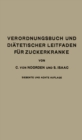 Image for Verordnungsbuch Und Diatetischer Leitfaden Fur Zuckerkranke Mit 191 Kochvorschriften: Zum Gebrauch Fur Arzte Und Patienten