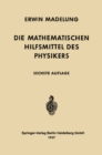 Image for Die mathematischen Hilfsmittel des Physikers