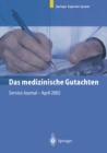 Image for Das Medizinische Gutachten: Rechtliche Grundlagen, Relevante Klinik, Praktische Anleitung.