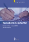Image for Das Medizinische Gutachten: Rechtliche Grundlagen, Relevante Klinik, Praktische Anleitung.