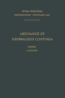 Image for Mechanics of Generalized Continua: Proceedings of the IUTAM-Symposium on The Generalized Cosserat Continuum and the Continuum Theory of Dislocations with Applications, Freudenstadt and Stuttgart (Germany) 1967
