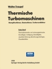 Image for Thermische Turbomaschinen: Erster Band Thermodynamisch-stromungstechnische Berechnung