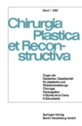 Image for Chirurgia Plastica et Reconstructiva: Organ der Deutschen Gesellschaft fur plastische und Wiederherstellungs-Chirurgie.
