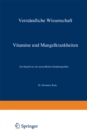 Image for Vitamine und Mangelkrankheiten: Ein Kapitel aus der menschlichen Ernahrungslehre