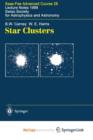 Image for Star Clusters : Saas-Fee Advanced Course 28. Lecture Notes 1998 Swiss Society for Astrophysics and Astronomy
