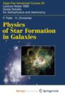 Image for Physics of Star Formation in Galaxies
