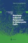 Image for Nutrient-Induced Responses in Eukaryotic Cells