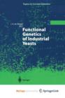 Image for Functional Genetics of Industrial Yeasts