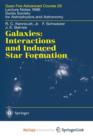 Image for Galaxies: Interactions and Induced Star Formation