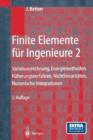 Image for Finite Elemente fur Ingenieure 2 : Variationsrechnung, Energiemethoden, Naherungsverfahren, Nichtlinearitaten, Numerische Integrationen