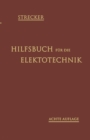 Image for Hilfsbuch fur die Elektrotechnik: Unter Mitwirkung namhafter Fachgenossen