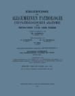 Image for Ergebnisse Der Allgemeinen Pathologie Und Pathologischen Anatomie Des Menschen Und Der Tiere: Einundzwanzigster Jahrgang: Erganzungsband. I. Allgemeine Pathologie Und Pathologische Anatomie Des Auges