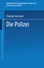 Image for Die Polizei: Polizeiverwaltung - Strafpolizei - Sicherheitspolizei Ordnungspolizei