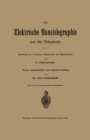 Image for Die Elektrische Haustelegraphie Und Die Telephonie: Handbuch Fur Techniker, Mechaniker Und Bauschlosser