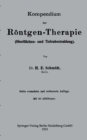 Image for Kompendium der Rontgen-Therapie (Oberflachen- und Tiefenbestrahlung)