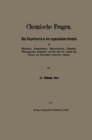 Image for Chemische Fragen: Ein Repetitorium der organischen Chemie fur Mediziner, Tiermediziner, Zahnmediziner, Chemiker, Pharmazeuten, Techniker und fur alle die, welche die Chemie als Nebenfach behandeln mussen