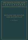 Image for Botanik und Kultur der Baumwolle: Chemie der Baumwollpflanze