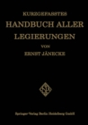 Image for Kurzgefasstes Handbuch aller Legierungen
