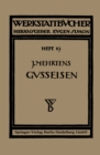 Image for Das Gueisen: Seine Herstellung, Zusammensetzung, Eigenschaften und Verwendung
