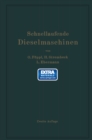 Image for Schnellaufende Dieselmaschinen: Beschreibungen, Erfahrungen, Berechnung, Konstruktion Und Betrieb
