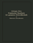 Image for Praktisches Handbuch der gesamten Schweitechnik: Zweiter Band Elektrische Schweitechnik