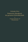 Image for Praktisches Handbuch der gesamten Schweitechnik: Erster Band: Autogene Schwei- und Schneidtechnik