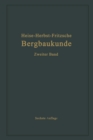 Image for Lehrbuch der Bergbaukunde mit besonderer Berucksichtigung des Steinkohlenbergbaues: Zweiter Band