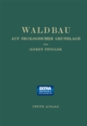 Image for Waldbau auf Okologischer Grundlage: Ein Lehr- und Handbuch