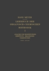Image for Lehrbuch der Organisch-Chemischen Methodik: Erster Band: Analyse und Konstitutions-Ermittlung Organischer Verbindungen