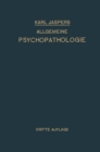Image for Allgemeine Psychopathologie: Fur Studierende * Arzte und Psychologen