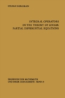 Image for Integral Operators in the Theory of Linear Partial Differential Equations