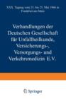 Image for Verhandlungen der Deutschen Gesellschaft fur Unfallheilkunde Versicherungs-, Versorgungs- und Verkehrsmedizin E.V.