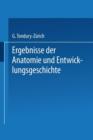 Image for Ergebnisse der Anatomie und Entwicklungsgeschichte / Reviews of Anatomy Embryology and Cell Biology / Revues D’anatomie et de Morphologie Experimentale