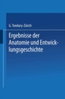 Image for Ergebnisse der Anatomie und Entwicklungsgeschichte / Reviews of Anatomy Embryology and Cell Biology / Revues D&#39;anatomie et de Morphologie Experimentale