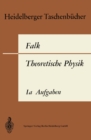 Image for Theoretische Physik Auf Der Grundlage Einer Allgemeinen Dynamik: Band Ia: Aufgaben Und Erganzungen Zur Punktmechanik