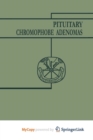 Image for Pituitary Chromophobe Adenomas