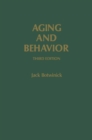 Image for Aging and behavior: a comprehensive integration of research findings